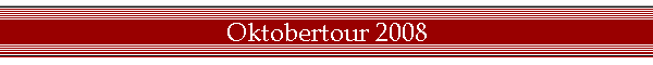 Oktobertour 2008