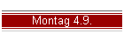 Montag 4.9.