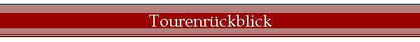 Tourenrckblick