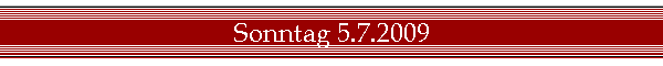 Sonntag 5.7.2009