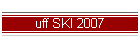 uff SKI 2007