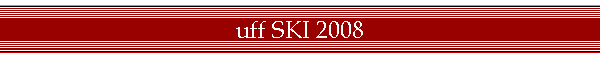 uff SKI 2008