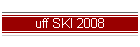 uff SKI 2008