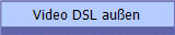 Video DSL auen